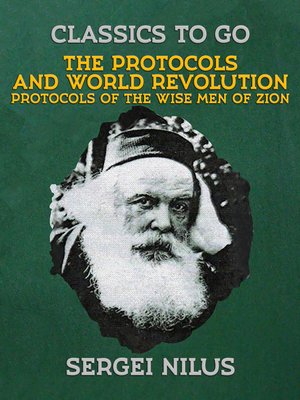 cover image of The Protocols and World Revolution, Protocols of the Wise Men of Zion